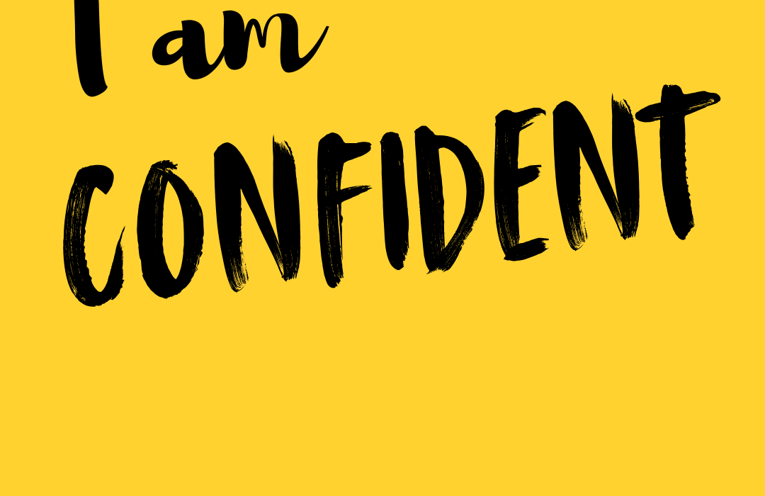 I Am Confident