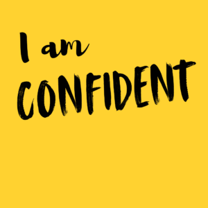 I Am Confident