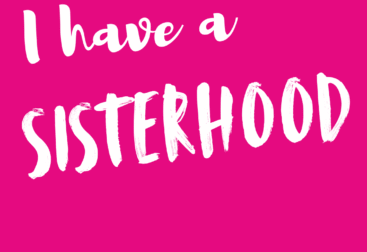 I Have A Sisterhood