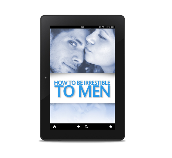 How to Be Irresistible to Men by Amy Waterman